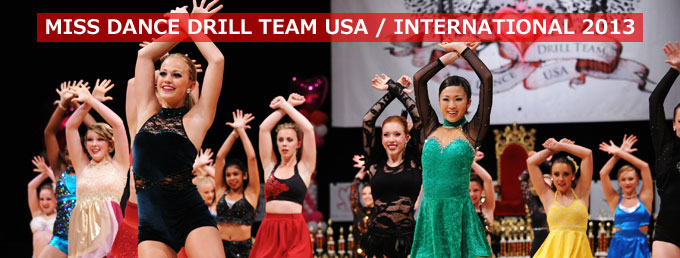 MISS DANCE DRILL TEAM USA / INTERNATIONAL 2013